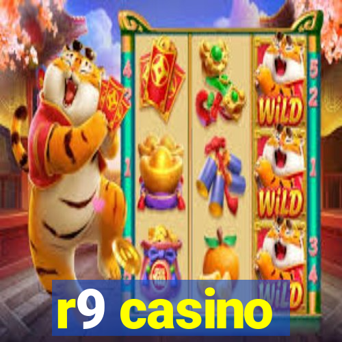 r9 casino